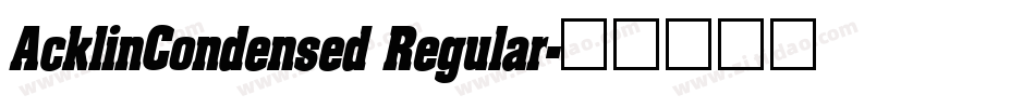 AcklinCondensed Regular字体转换
